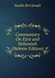 Commentary On Ezra and Nehemiah (Hebrew Edition), Saadia Ben Joseph 
