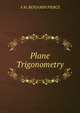 Plane Trigonometry., A M. BENJAMIN PIERCE 