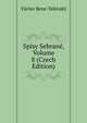 Spisy Sebrane, Volume 8 (Czech Edition), Vaclav Bene-Tebizsky 