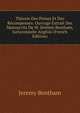 Theorie Des Peines Et Des Recompenses: Ouvrage Extrait Des Manuscrits De M. Jeremie Bentham, Jurisconsulte Anglois (French Edition), Bentham, Jeremy 
