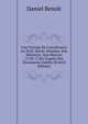 Une Victime De L'intol?rance Au Xviii. Si?cle: Desubas, Son Minist?re, Son Martyre (1720-1746) D'apr?s Des Documents In?dits (French Edition), Daniel Benoit 