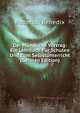 Der Mundliche Vortrag: Ein Lehrbuch Fur Schulen Und Zum Selbstunterricht (German Edition), Roderich Benedix 