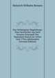 Das Verhangniss Magdeburgs: Eine Geschichte Aus Dem Grossen Zwiespalt Der Teutschen Nation Im 16Ten Und 17Ten Jahrhundert (German Edition), Heinrich Wilhelm Bensen 