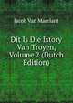 Dit Is Die Istory Van Troyen, Volume 2 (Dutch Edition), Jacob van Maerlant 
