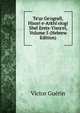 Te'ur Ge'ografi, Hisori e-Arkhi'ologi Shel Erets-Yisra'el, Volume 5 (Hebrew Edition), Victor Guerin 
