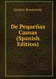 De Pequenas Causas (Spanish Edition), Jacinto Benavente 