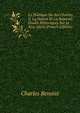 La Politique Du Roi Charles V, La Nation Et La Royaute: Etudes Historiques Sur Le Xive Siecle (French Edition), Charles Benoist 