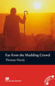 Far from the Madding Crowd; Level 3, Pre-Intermediate, Thomas Hardy, John Escott 