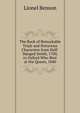 The Book of Remarkable Trials and Notorious Characters from Half-Hanged Smith, 1700, to Oxford Who Shot at the Queen, 1840, Lionel Benson 