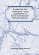 Etudes Sur Les Classiques Latins Appliquees Au Droit Civil Romain (French Edition), Raymond Osmin Benech 