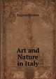 Art and Nature in Italy, Eugene Benson 