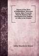 History of the Town of Hubbardston, Worcester County, Mass: From the Time Its Territory Was Purchased of the Indiana in 1686, to the Present, John Murdock Stowe 