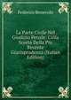 La Parte Civile Nel Giudizio Penale: Colla Scorta Della Piu Recente Giurisprudenza (Italian Edition), Federico Benevolo 