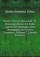 Teatro Critico Universal,: O Discursos Varios En Todo Genero De Materias, Para Desengano De Errores Comunes:, Volume 2 (French Edition), Benito Jeronimo Feijoo 
