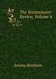 The Westminster Review, Volume 4, Bentham, Jeremy 