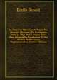 Le Chasseur M?ridional: Traite Des Diverses Chasses a Tir Pratiqu?es Dans Le Midi De La France Suivi D'un R?sum? De L?gislation Et Des Arr?tes Pr?fectoraux R?glementaires (French Edition), Emile Benoit 