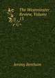 The Westminster Review, Volume 13, Bentham, Jeremy 