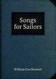Songs for Sailors, William Cox Bennett 