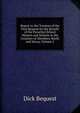 Report to the Trustees of the Dick Bequest for the Benefit of the Parochial School Masters and Schools in the Counties of Aberdeen, Banff, and Moray, Volume 2, Dick Bequest 