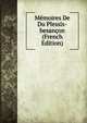 Memoires De Du Plessis-besancon (French Edition), 