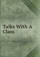 Talks With A Class, 