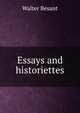 Essays and historiettes, Walter Besant 
