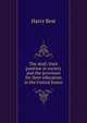 The deaf; their position in society and the provision for their education in the United States, Harry Best 