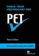 Check Your Vocabulary for Pet: All You Need to Pass Your Exams!, Tessie Dalton 