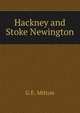 Hackney and Stoke Newington, G. E. Mitton 