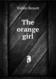 The orange girl, Walter Besant 