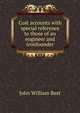 Cost accounts with special reference to those of an engineer and ironfounder, John William Best 