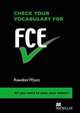 Check Your Vocabulary for FCE: All You Need to Pass Your Exams!, Rawdon Wyatt 