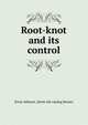 Root-knot and its control, Ernst Athearn. [from old catalog Bessey 