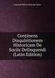 Continens Disquisitionem Historicam De Sociis Delinquendi (Latin Edition), Lodewijk Willem Alexander Besier 