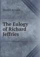 The Eulogy of Richard Jeffries, Walter Besant 