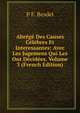 Abrege Des Causes Celebres Et Interessantes: Avec Les Jugemens Qui Les Ont Decidees, Volume 3 (French Edition), P F. Besdel 