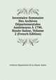 Inventaire-Sommaire Des Archives Departementales Anterieures A 1790, Haute-Saone, Volume 2 (French Edition), Archives Departemen De La Haute-Saone 