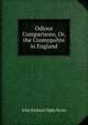 Odious Comparisons, Or, the Cosmopolite in England, John Richard Digby Beste 