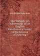 The Wabash: Or, Adventures of an English Gentleman's Family in the Interior of America ., John Richard Digby Beste 