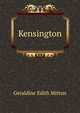 Kensington, Geraldine Edith Mitton 