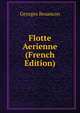 Flotte Aerienne (French Edition), Georges Besancon 