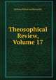 Theosophical Review, Volume 17, Helena Petrovna Blavatsky 