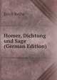 Homer, Dichtung und Sage (German Edition), Erich Bethe 