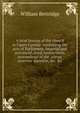 A brief history of the church in Upper Canada: containing the acts of Parliament, imperial and provincial, royal instructions, proceedings of the . clergy reserves' question, &c. &c., William Bettridge 