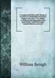 A voyage round the world. Being an account of a remarkable enterprize, begun in the year 1719, chiefly to cruise on the Spaniards in the great South . testifyd by many imployd therein; and conf, William Betagh 