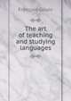 The art of teaching and studying languages, Francois Gouin 