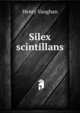 Silex scintillans, Henry Vaughan 