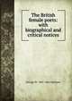 The British female poets: with biographical and critical notices, George W. 1805-1862 Bethune 