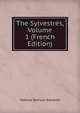 The Sylvestres, Volume 1 (French Edition), Matilda Betham-Edwards 