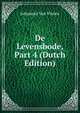 De Levensbode, Part 4 (Dutch Edition), Johannes Van Vloten 